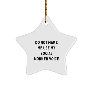 Funny Social Worker Star Ornament Gifts from Friends for Social Worker, Christmas Unique Ornaments, 'Do Not Make Me Use My Social Worker Voice', Star Shaped Decorations - Image 1