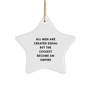 Funny Umpire Gifts for Men - Star Ornament with Inspirational Quote - Gifts from Family - Unique Christmas Unique Gifts - Image 1