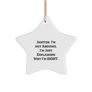 Funny Janitor Star Ornament - 'I'm Not Arguing, I'm Just Explaining Why I'm Right' Gifts from Friends, Coworkers, or Family for Janitors' Christmas - Image 1