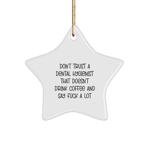 Funny Dental Hygienist Gifts from Friends, Star Ornament with Coffee Lover Sarcasm, Unique Christmas Memorable Presents for Coworkers - Image 1