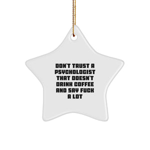 Funny Psychologist Gifts, Star Ornament for Psychologist Who Drinks Coffee, Christmas Unique Gifts from Friends to Family - Image 1