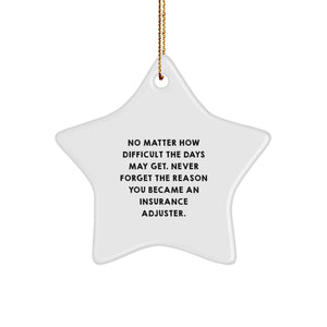 Insurance Adjuster Star Ornament, Motivational Gift for Insurance Adjuster Men, Funny Quote, Christmas Unique Gifts from Friends - Image 1