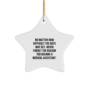 Medical Assistant Christmas Star Ornament Gifts from Friends, Coworkers, Family, or Yourself to Medical Assistants, Men, or Women - Image 1