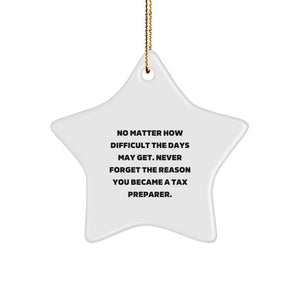 Tax Preparer Inspirational Star Ornament Gifts from Family, Friends, and Coworkers for Christmas Morning - Image 1