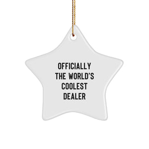Funny Dealer Gifts from Friends, Officially The World's Coolest Dealer Star Ornament, White Star Shaped Decor for Dealer Enthusiasts, Perfect for Christmas Unique Gifts, Gifts for Dealer - Image 1
