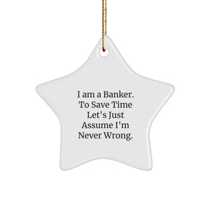 Comedic Christmas Unique Gifts for Banker Friends from Family - Funny Star Ornament - Image 1