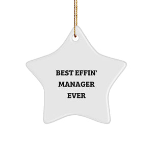 Funny Manager Gifts: Best Effin' Manager Ever Star Ornament for Christmas, Gifts from Friends, Coworkers, or Family - Image 1