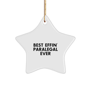 Funny Best Effin' Paralegal Ever Star Ornament Gifts from Friends for Christmas - Image 1
