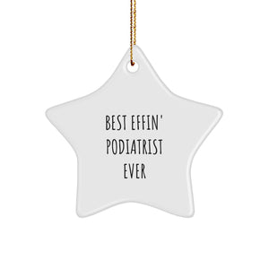 Funny Podiatrist Gifts for Men Women Friends - Star Ornament with Best Effin' Podiatrist Ever Quote - Gifts from Friends to Podiatrist - Unique Christmas Unique Gifts - Image 1