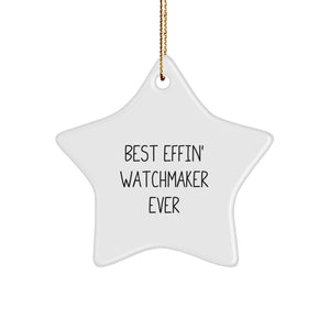 Funny Watchmaker Gifts from Friends and Family - Best Effin' Star Ornament for Christmas Unique Presents - Image 1