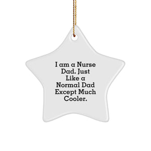 Funny Nurse Dad Star Ornament, Gifts from Men to Nurse, Unique Christmas Unique Gifts for Nurse, Star Ornament, Gifts for Nurse, Nurse Dad Proud - Image 1