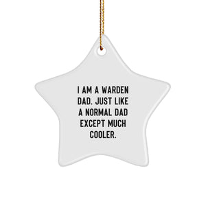 Warden Dad Star Ornament, Funny Quote Gift for Him, Christmas Unique Decorations from Dad to Son, Warden Star Gift for Men - Image 1