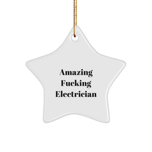 Funny Electrician Gifts for Men from Coworkers - Amazing F--king Electrician Star Ornament for Christmas Unique Gifts - Image 1