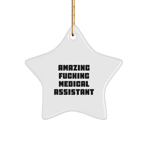 Funny Medical Assistant Gifts for Friends, Star Ornament Quote with a Twist, Gifts from Family this Christmas - Image 1