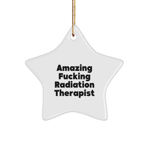 Funny Radiation Therapist Star Ornament, Gifts for Radiation Therapist Men, Christmas Unique Gift Ideas from Friends - Image 1