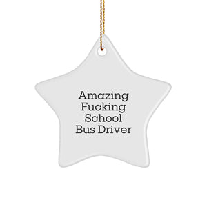 Funny School Bus Driver Gifts for Men - Amazing School Bus Driver Star Ornament, Christmas Unique Decorations for School Bus Driver Friends - Image 1
