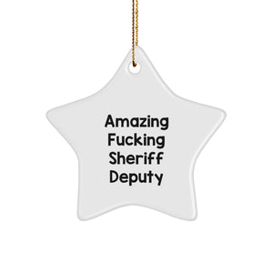 Funny Sheriff Deputy Star Ornament, Gifts from Family to Sheriff Deputy, Perfect Christmas Unique Gift for Sheriff Deputy, Amazing Quote Star Decoration - Image 1