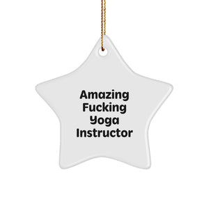 Funny Yoga Instructor Star Ornament Gifts from Friends and Family for Christmas Unique Decorations with Amazing F--king 'Best Yoga Teacher' Quote - Image 1