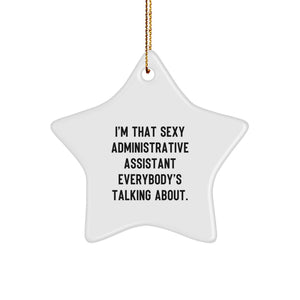 Sexy Administrative Assistant Star Ornament, Funny Christmas Unique Gifts for Women, Office Decorations with Gold Cord - Gifts from Friends - Image 1