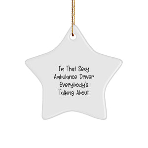 Sexy Ambulance Driver Christmas Star Ornament Gifts from Friends, Ambulance Driver Lover Unique Decor for Ambulance Driver Men Women Coworkers Family - Image 1
