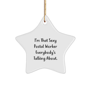 Funny Star Ornament Gifts from Friends to Men who are That Sexy Postal Worker Everybody's Talking About. - Image 1