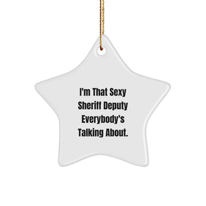 Funny Sheriff Deputy Christmas Unique Gifts from Friends for Men - Sexy Star Ornament - Image 1