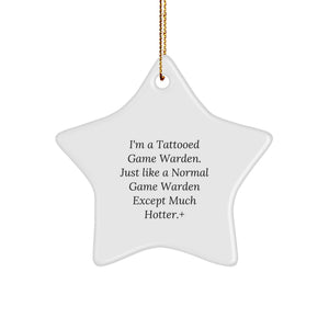 Funny Game Warden Gifts, I'm A Tattooed Game Warden Star Ornament, Christmas Unique Gifts for Men, Women, Family, Friends, Coworkers - Image 1