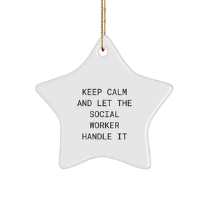 Funny Social Worker Gifts, 'Keep Calm And Let The Social Worker Handle It' Star Ornament, White Star Shaped Decoration for Christmas Unique Gifts from Friends, Coworkers to Social Worker - Image 1