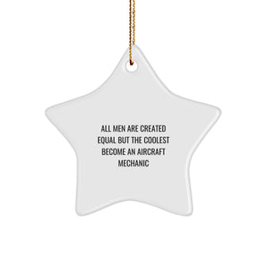 Aircraft Mechanic Gifts, Funny Quote Ornament, Star Shaped, Gifts from Men to Friends, Christmas Unique Presents - Image 1