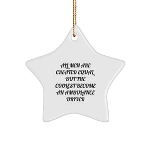 Ambulance Driver Gifts from Men - Fun Star Ornament for Ambulance Driver Friends - Funny Quote Star Decoration for Christmas Unique Gifts - Image 1