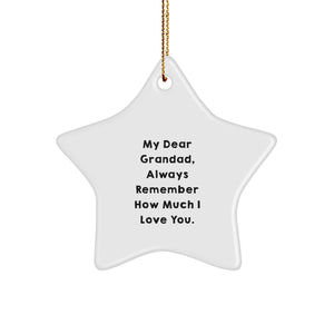 Heartfelt Gifts from Men to Grandad, Funny Star Ornament, Always Remember How Much I Love You, Unique Christmas Unique Gifts for Grandad - Image 1