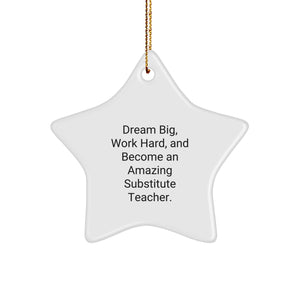 Funny Inspirational Substitute Teacher Gifts for Christmas - Star Ornament Gifts from Friends to Family - Image 1