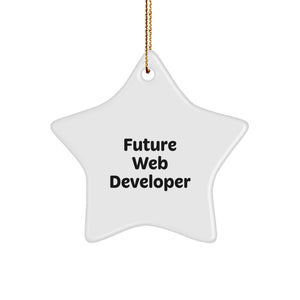 Funny Future Web Developer Star Ornament, Gifts from Family, Friends, or Coworkers for Men, Women, or Women Web Developers, Christmas Unique Gifts - Image 1