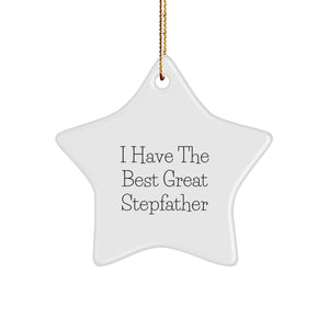 Funny Stepfather Gifts - 'I Have The Best Great Stepfather' Star Ornament, Perfect for Christmas - Image 1