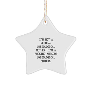 Funny Unbiological Mother Gifts, 'I'm A F--king Awesome Unbiological Mother' Star Ornament for Her, Christmas Unique Gifts from Friends, Family, Coworkers, or Men - Image 1