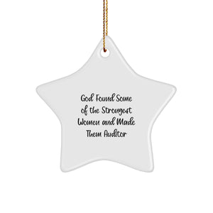 Funny Auditor Quotes Star Ornament Gifts for Women Friends Family, Inspirational God Found Strongest Women Made Them Auditor, Christmas Unique Gifts from Women to Auditor - Image 1