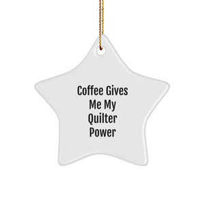 Quilter Gifts from Friends for Christmas - Coffee Gives Me My Quilter Power Star Ornament, Quilter Power, Gifts from Friends to Quilter - Image 1