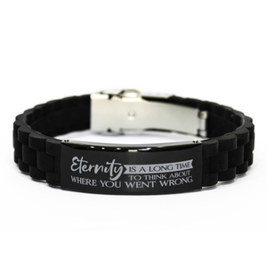 Motivational Christian Bracelet, Eternity is a long time to think about where you went wrong., Inspirational Christmas , Family, Anniversary  Gifts For Christian Men, Women, Girls & Boys