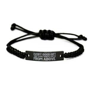 Motivational Christian Black Rope Bracelet, Every good gift and every perfect gift is from above., Inspirational Christmas , Family, Anniversary  Gifts For Christian Men, Women, Girls & Boys