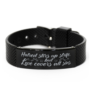 Motivational Christian Black Shark Mesh Bracelet, Hatred stirs up strife, but love covers all sins., Inspirational Christmas , Family, Anniversary  Gifts For Christian Men, Women, Girls & Boys