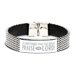 Motivational Christian Stainless Steel Bracelet, Let everything that has breath praise the LORD!, Inspirational Christmas , Family, Anniversary  Gifts For Christian Men, Women, Girls & Boys