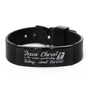 Motivational Christian Black Shark Mesh Bracelet, Jesus Christ is the same yesterday, today, and forever., Inspirational Christmas , Family, Anniversary  Gifts For Christian Men, Women, Girls & Boys