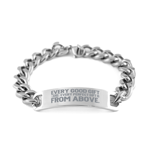 Motivational Christian Stainless Steel Bracelet, Every good gift and every perfect gift is from above., Inspirational Christmas , Family, Anniversary  Gifts For Christian Men, Women, Girls & Boys