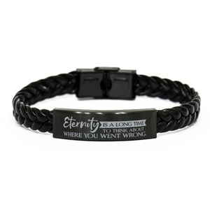 Motivational Christian Stainless Steel Bracelet, Eternity is a long time to think about where you went wrong., Inspirational Christmas , Family, Anniversary  Gifts For Christian Men, Women, Girls & Boys