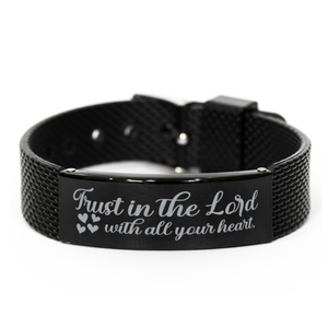 Motivational Christian Black Shark Mesh Bracelet, Trust in the Lord with all your heart. , Inspirational Christmas , Family, Anniversary  Gifts For Christian Men, Women, Girls & Boys