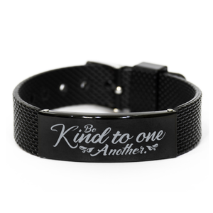 Motivational Christian Black Shark Mesh Bracelet, Be kind to one another, Inspirational Christmas , Family, Anniversary  Gifts For Christian Men, Women, Girls & Boys