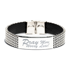 Motivational Christian Stainless Steel Bracelet, Pray more, worry less!, Inspirational Christmas , Family, Anniversary  Gifts For Christian Men, Women, Girls & Boys