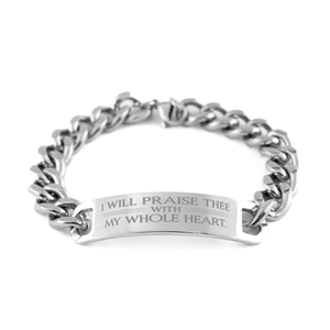 Motivational Christian Stainless Steel Bracelet, I will praise thee with my whole heart. , Inspirational Christmas , Family, Anniversary  Gifts For Christian Men, Women, Girls & Boys